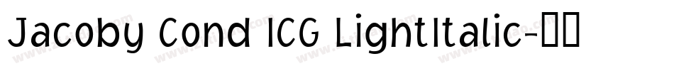 Jacoby Cond ICG LightItalic字体转换